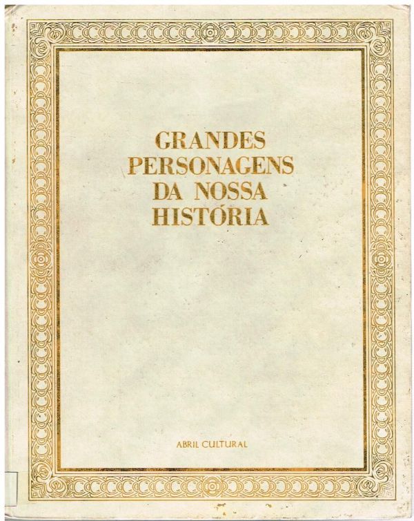 Grandes Personagens da Nossa História - Vol. II
